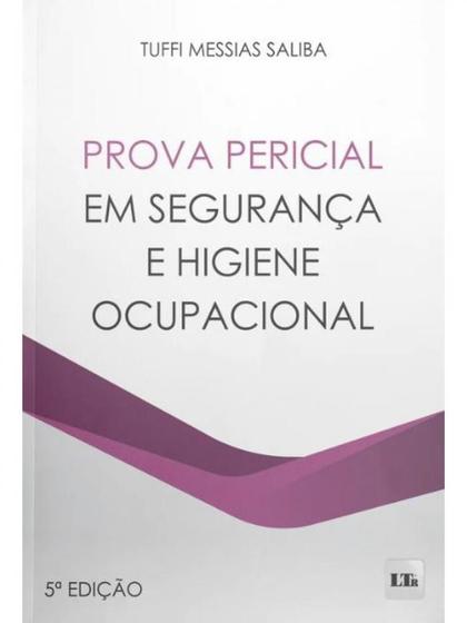 Imagem de Prova pericial em segurança e higiene ocupacional - 2024 - LTR