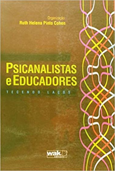 Imagem de Psicanalista e Educadores: Tecendo Laços