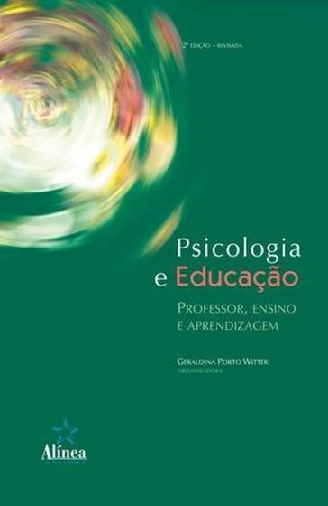 Imagem de Psicologia e Educaçao - Professor, Ensino e Aprendizagem - Alinea