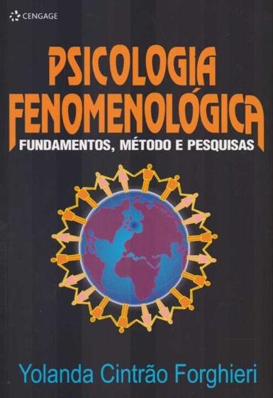 Imagem de Psicologia Fenomenológica - Fundamentos, Métodos e Pesquisas - CENGAGE LEARNING