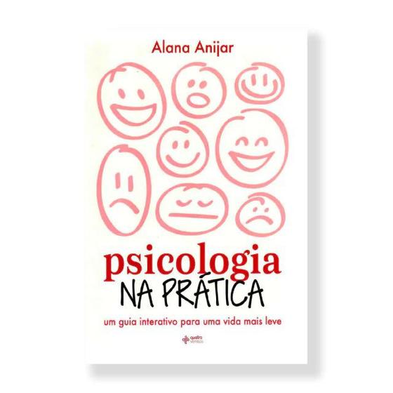 Imagem de Psicologia Na Pratica - Alana Anijar - Quatro Ventos