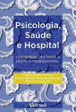 Imagem de Psicologia, saúde e hospital - ARTESA EDITORA LTDA