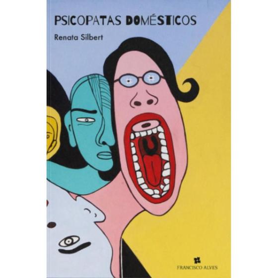 Imagem de Psicopatas Domésticos ( Renata Silbert )