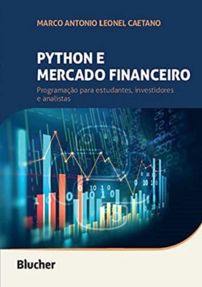 Imagem de Python e Mercado Financeiro: Programação Para Estudantes, Investidores e Analistas
