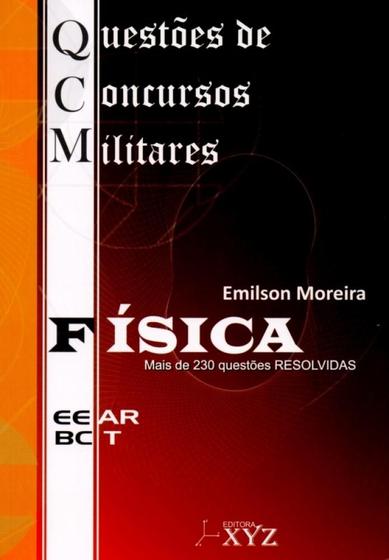 QCM. Questões de Concursos Militares (EEAR-BCT). Física Menor preço em QCM. Questões de Concursos Militares (EEAR-BCT). Física