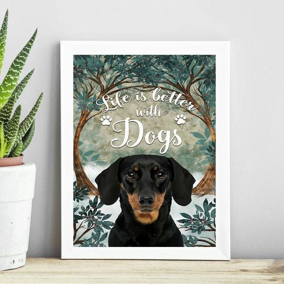 Imagem de Quadro A Vida É Melhor Com Cães 33x24cm - com vidro