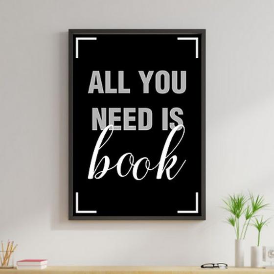 Imagem de Quadro All You Need Is Book 33x24cm - com vidro