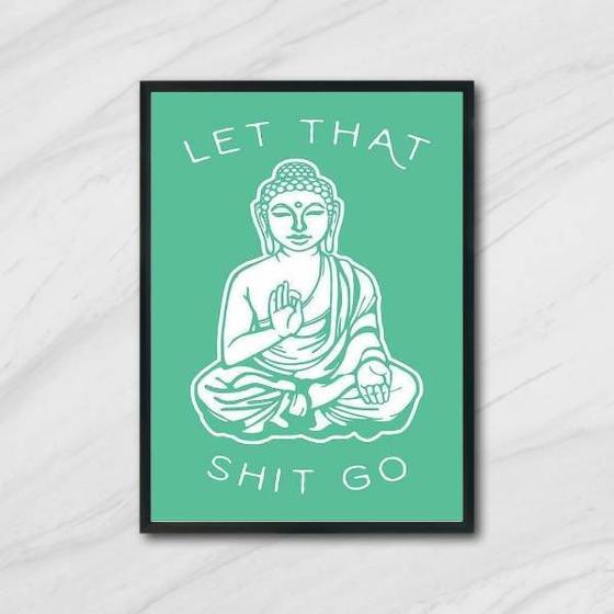 Imagem de Quadro Buda Let That Shit Go II 24x18cm - com vidro