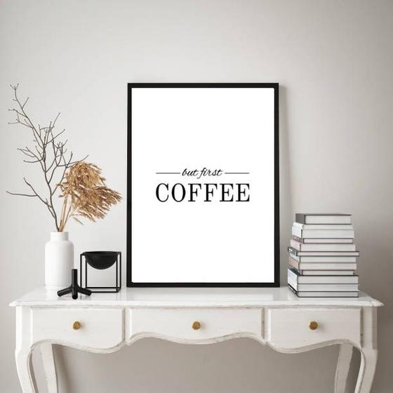 Imagem de Quadro But First Coffee - Minimalista 24x18cm - com vidro