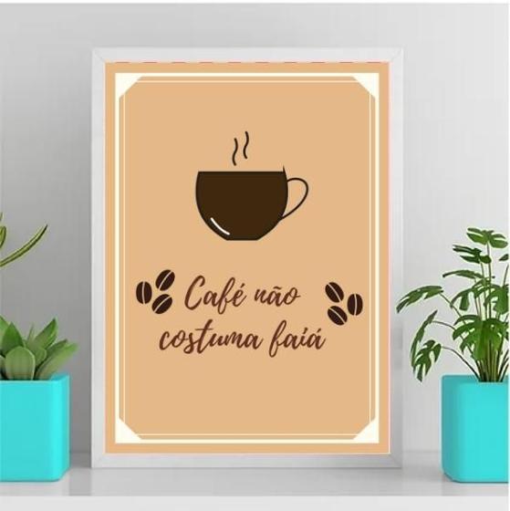 Imagem de Quadro Café Não Costuma Faiá 24X18Cm Vidro Branca