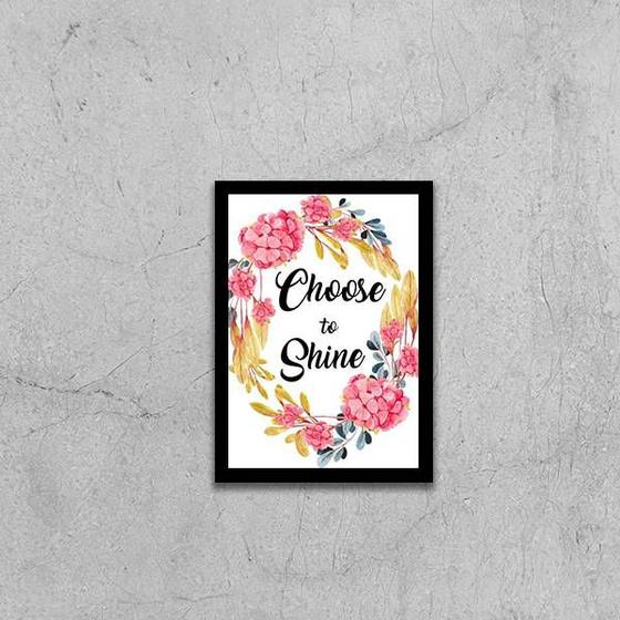 Imagem de Quadro Choose To Shine 24x18cm - com vidro