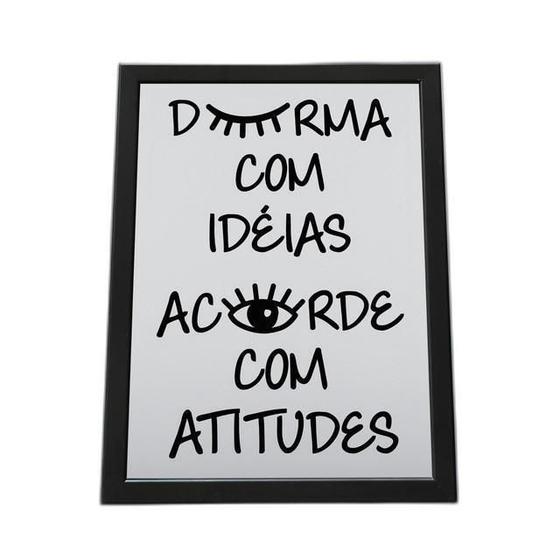 Imagem de Quadro Com Moldura Durma Com Ideias Acorde Com Atitudes
