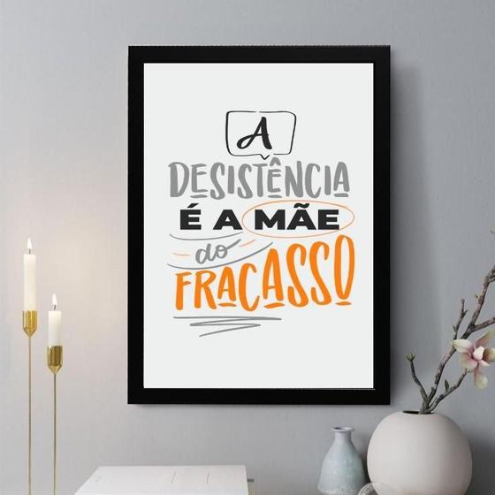 Imagem de Quadro Decorativo A Desistência É A Mãe Do Fracasso 24X18Cm