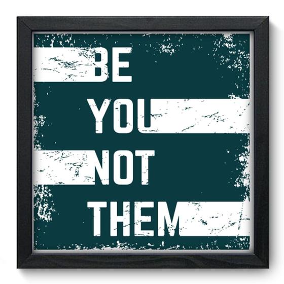 Imagem de Quadro Decorativo - Be You - 33cm x 33cm - 056qdrp