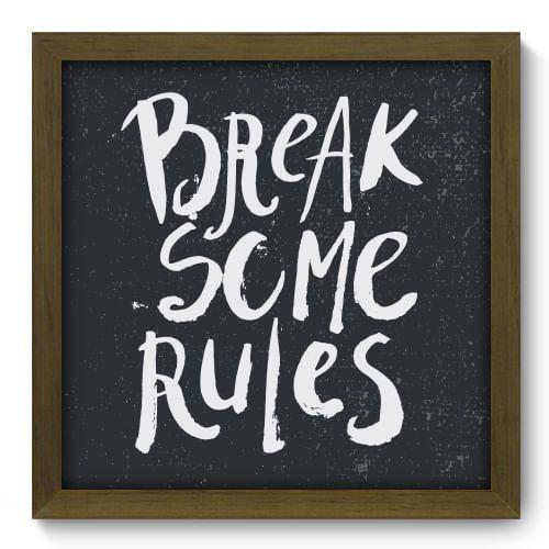 Imagem de Quadro Decorativo - Break Rules - 33cm x 33cm - 079qdrm