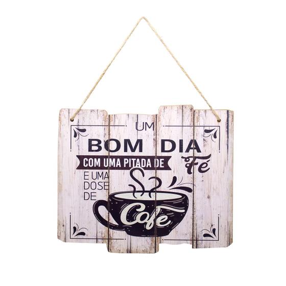 Imagem de Quadro Decorativo de Madeira Bom Dia com Uma Pitada de Fé e Dose de Café 25,5x30x1,5 cm - D'Rossi