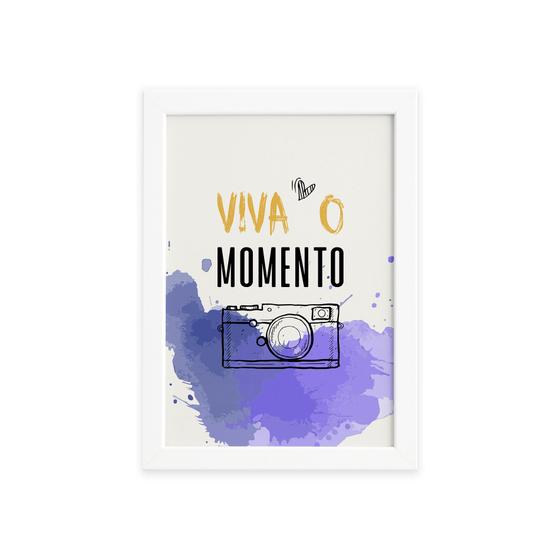 Imagem de Quadro Frase de Motivação Viva Momento Moldura Branca 22x3