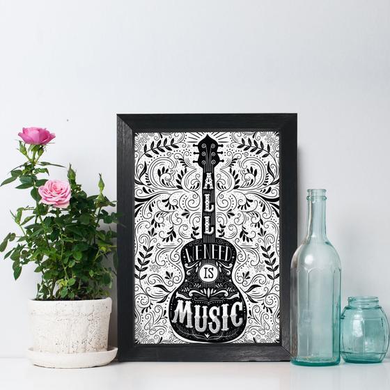 Imagem de Quadro Frase Musica All You Need is Music 22x32 Moldura Pret