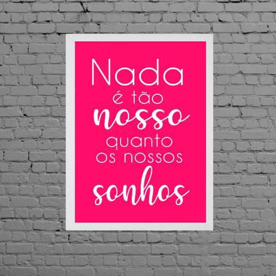 Imagem de Quadro Frase Nossos Sonhos Pink 45x34cm