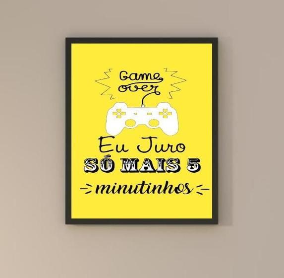 Imagem de Quadro Gamer - Só Mais 5 Minutos 24X18Cm - Com Vidro