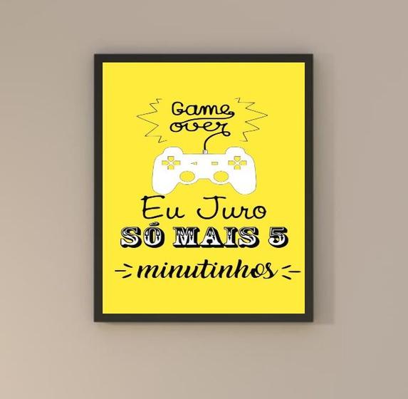 Imagem de Quadro Gamer - Só Mais 5 Minutos 24x18cm - com vidro