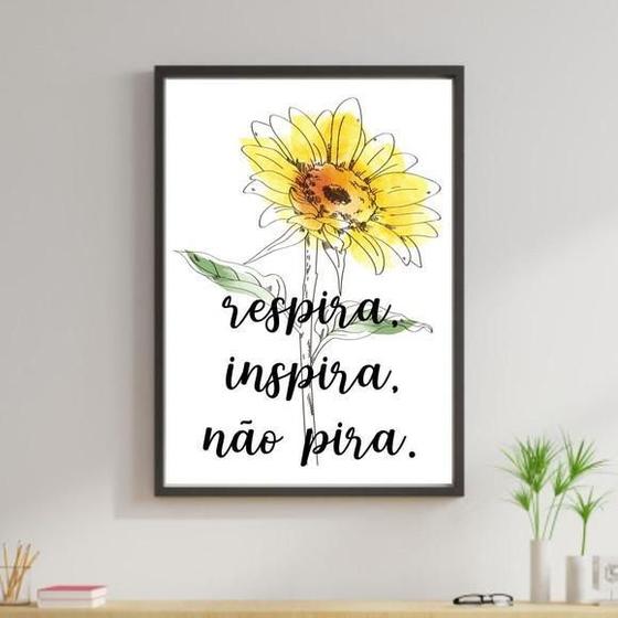 Imagem de Quadro Girassol Inspira Respira Não Pira 33X24Cm Com Vidro