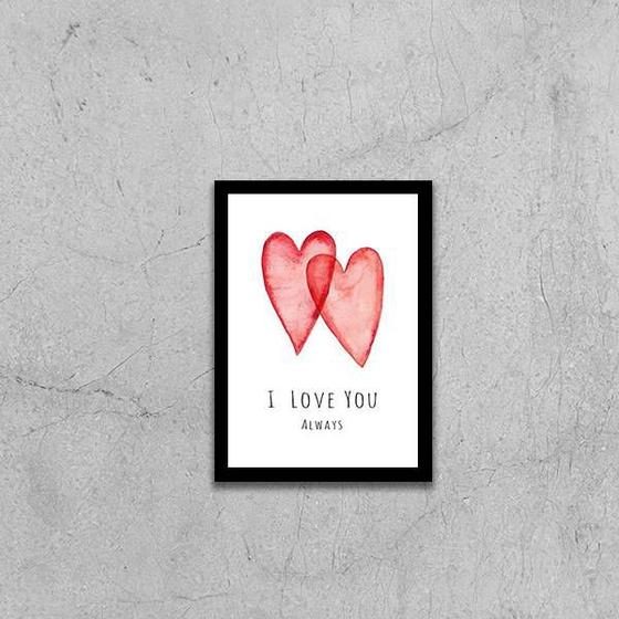 Imagem de Quadro I Love You Always 45x34cm - com vidro