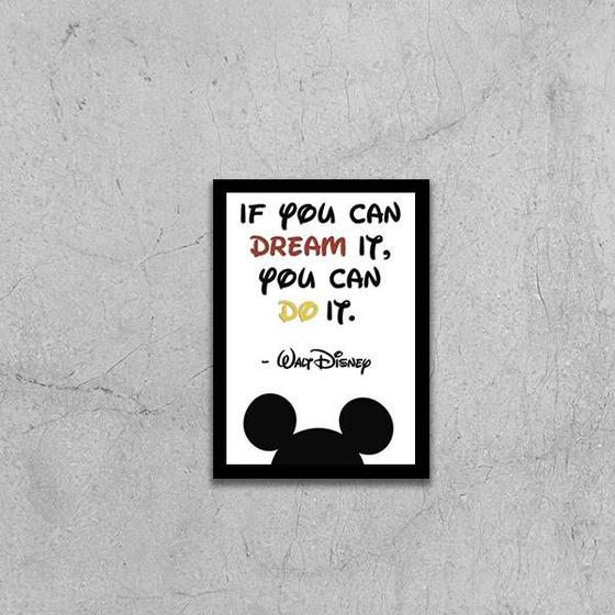 Imagem de Quadro If You Can Dream It, You Can Do It - Walt Disney 24x18cm - com vidro