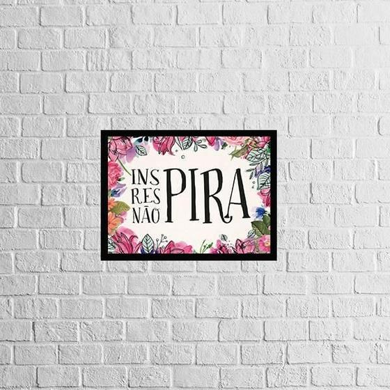 Imagem de Quadro Inspira, Respira, Não Pira 45X34Cm Com Vidro Preta