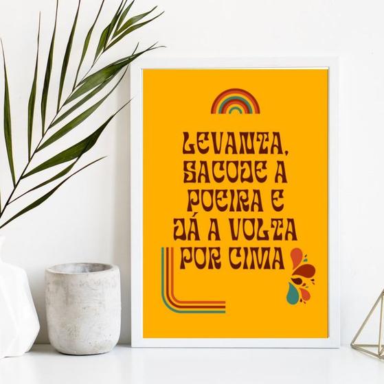 Imagem de Quadro Levanta Sacode A Poeira Dá A VoltaPorCima 33x24cm - com vidro