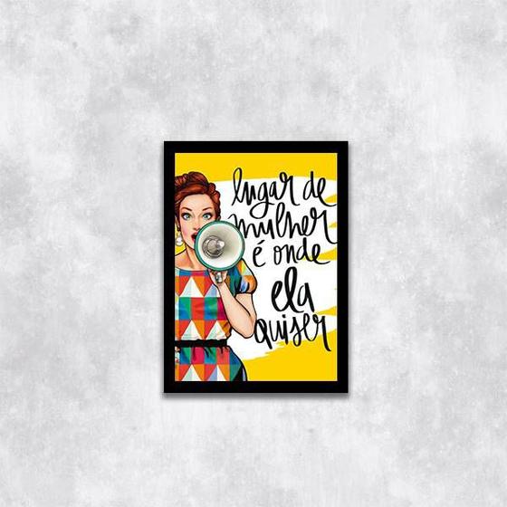 Imagem de Quadro Lugar De Mulher é Onde Ela Quiser 45x34cm - com vidro