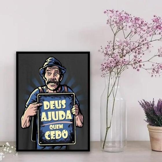 Imagem de Quadro Madruga Deus Ajuda Quem Cedo 45x34cm - Com Vidro