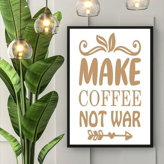 Imagem de Quadro Make Coffee Not War 33x24cm - com vidro