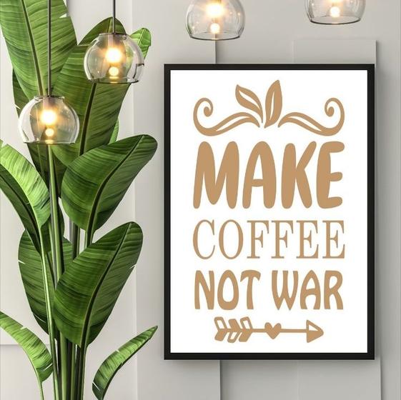 Imagem de Quadro Make Coffee Not War 33x24cm