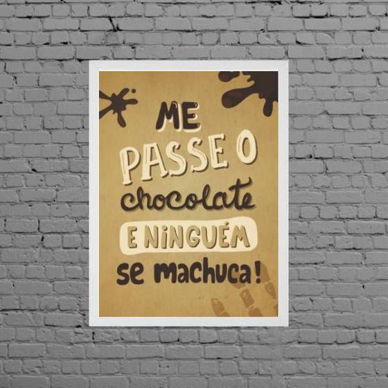 Imagem de Quadro Me Passe O Chocolate 24x18cm - com vidro