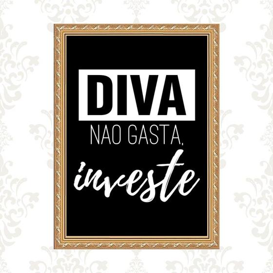 Imagem de Quadro Moldura Dourada Diva Não Gasta Investe 33x24cm