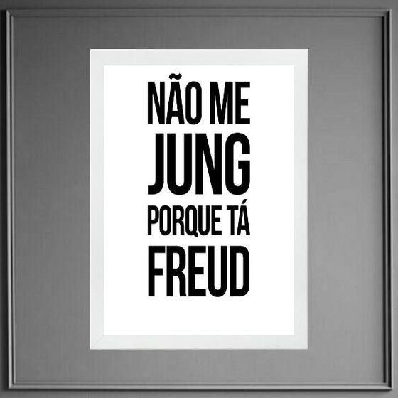 Imagem de Quadro Não Me Jung Porque Tá Freud 24x18cm - com vidro