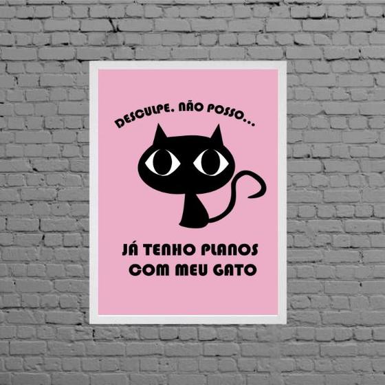 Imagem de Quadro Não Posso Já Tenho Planos Com O Gato 45x34cm