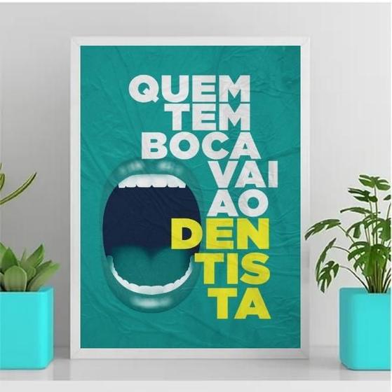 Imagem de Quadro Quem Tem Boca Vai Ao Dentista 45X34Cm Vidro Branca