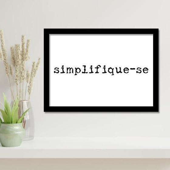 Imagem de Quadro Simplifique-Se - Minimalista 33X24Cm - Com Vidro