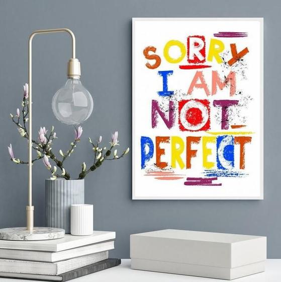 Imagem de Quadro Sorry I Am Not Perfect 24X18Cm - Com Vidro