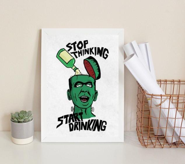 Imagem de Quadro Stop Thinking Start Drinking 45x34cm - Vidro