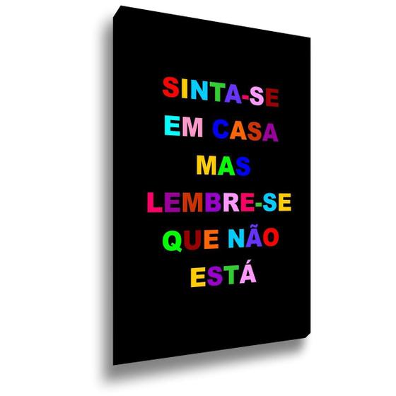 Quadro Tela Canvas Sala Quarto Sinta-Se Em Casa 60X90 Menor preço em Quadro Tela Canvas Sala Quarto Sinta-Se Em Casa 60X90