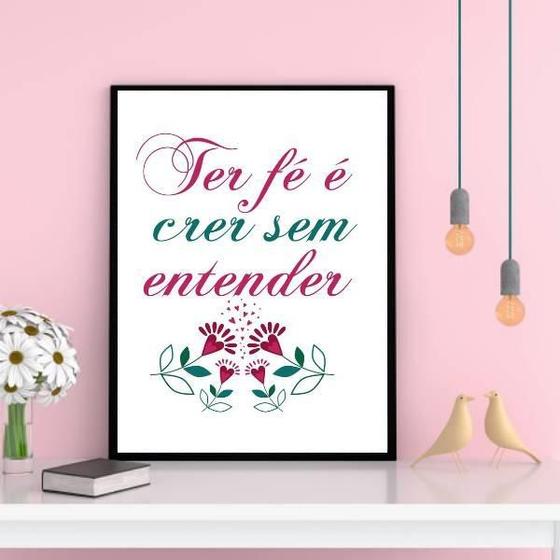 Imagem de Quadro Ter Fé É Crer Sem Entender 33X24Cm Com Vidro - Preta