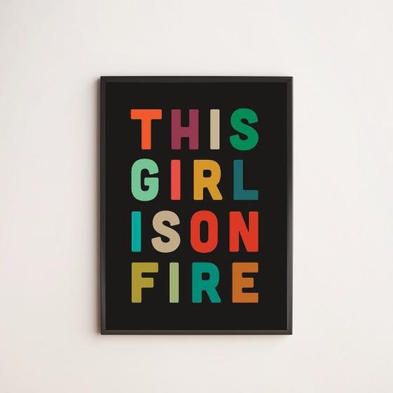 Imagem de Quadro This Girl Is On Fire 24x18cm - com vidro