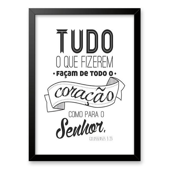 Imagem de Quadro Tudo o Que Fizerem , Façam De Coração 33x24cm - com vidro