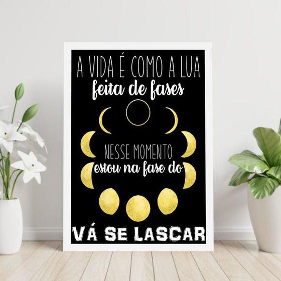 Imagem de Quadro Vá Se Lascar - Fases Da Lua 24x18cm - com vidro