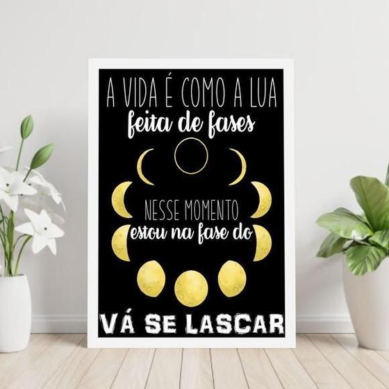 Imagem de Quadro Vá Se Lascar - Fases Da Lua 33X24Cm - Com Vidro