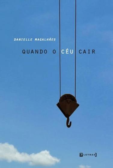 Imagem de QUANDO O CEU CAIR - Autor: MAGALHAES, DANIELLE