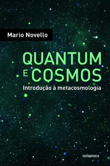Imagem de Quantum e cosmos: introdução à metacosmologia - CONTRAPONTO